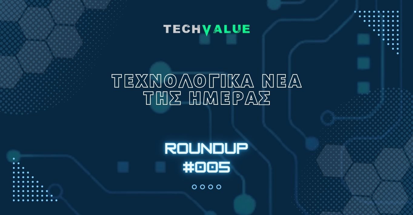 tech roundup 5